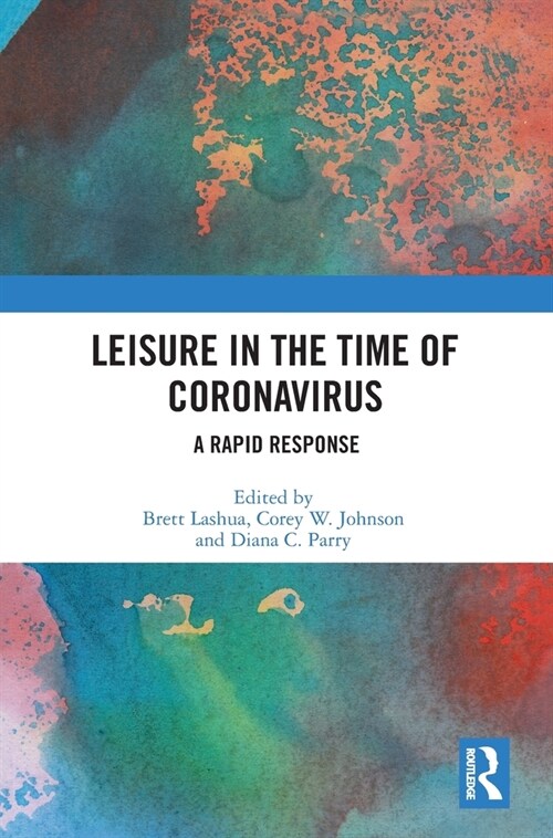 Leisure in the Time of Coronavirus : A Rapid Response (Hardcover)