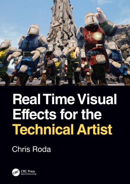 Real Time Visual Effects for the Technical Artist (Hardcover, 1)