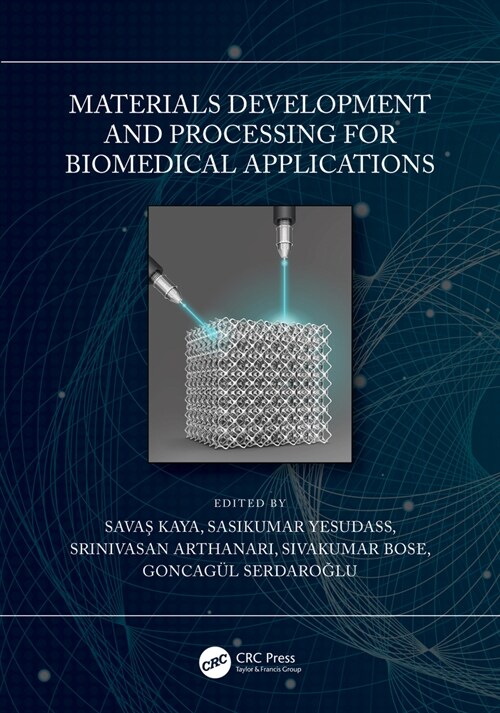 Materials Development and Processing for Biomedical Applications (Hardcover, 1)