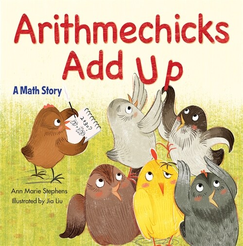 Arithmechicks Add Up: A Math Story (Hardcover)