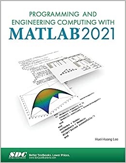 Programming and Engineering Computing with MATLAB 2021 (Paperback, 1)