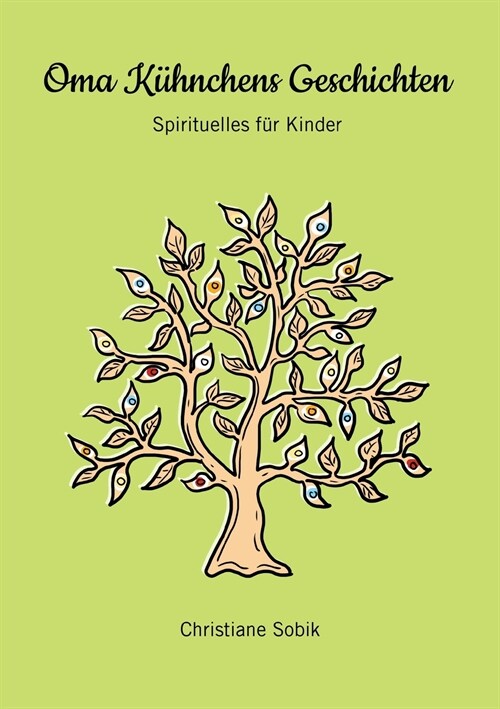 Oma K?nchens Geschichten: Spirituelles f? Kinder (Paperback)