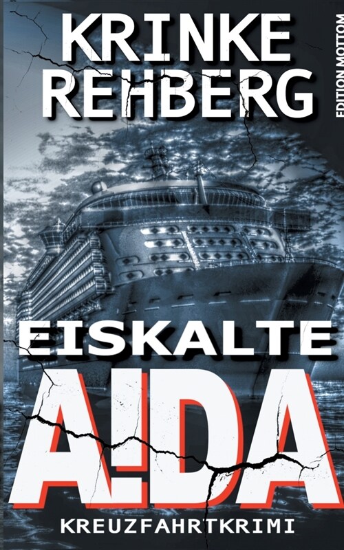 Eiskalte Aida: Kreuzfahrtkrimi (Paperback)