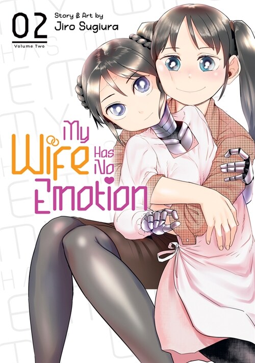 My Wife Has No Emotion Vol. 2 (Paperback)