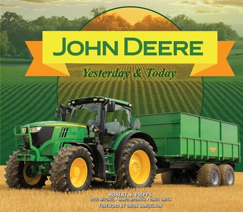 John Deere Yesterday & Today (Hardcover)