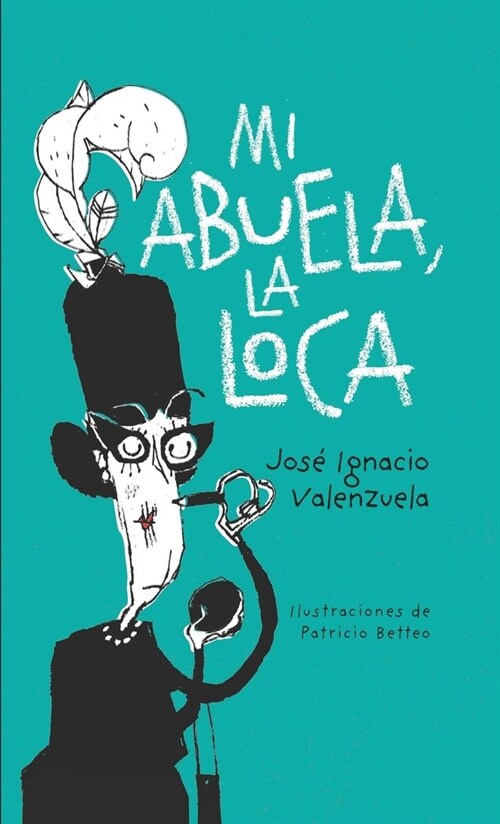 MI ABUELA LA LOCA (Hardcover)
