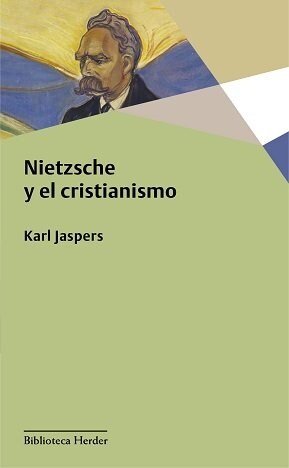 NIETZSCHE Y EL CRISTIANISMO (Paperback)