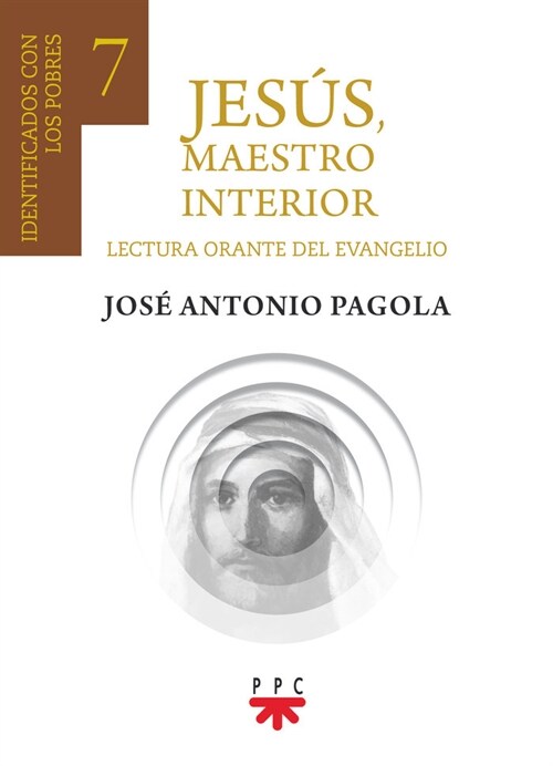 JESUS MAESTRO INTERIOR 7 IDENTIFICADOS CON LOS POBRES (Hardcover)