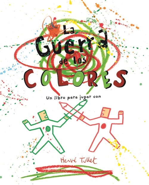 LA GUERRA DE LOS COLORES (Hardcover)