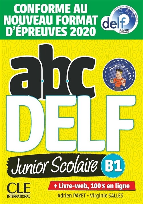 ABC DELF JUNIOR SCOLAIRE - NIVEAU B1 - LIVRE+DVD - CONFORME AU NO (Paperback)