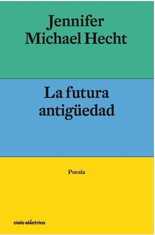 LA FUTURA ANTIGUEDAD (Hardcover)