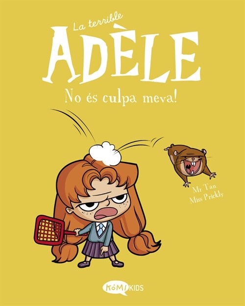 LA TERRIBLE ADELE VOL 3 NO ES CULPA MEVA (Paperback)