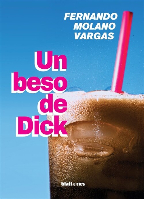 Un beso de Dick (Hardcover)