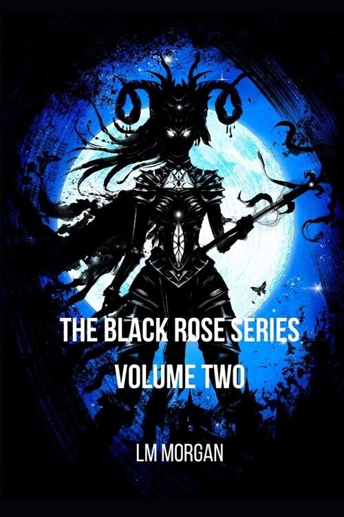 The Black Rose Series - Volume Two (Paperback)