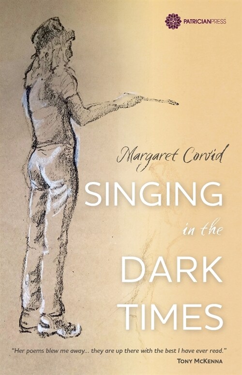 Singing in the Dark Times (Paperback)