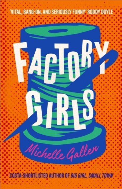 Factory Girls : WINNER OF THE COMEDY WOMEN IN PRINT PRIZE (Paperback)