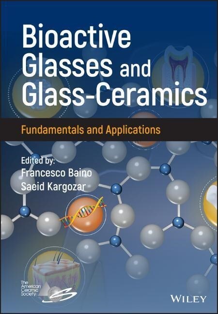 Bioactive Glasses and Glass-Ceramics: Fundamentals and Applications (Hardcover)