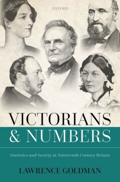 Victorians and Numbers : Statistics and Society in Nineteenth Century Britain (Hardcover)