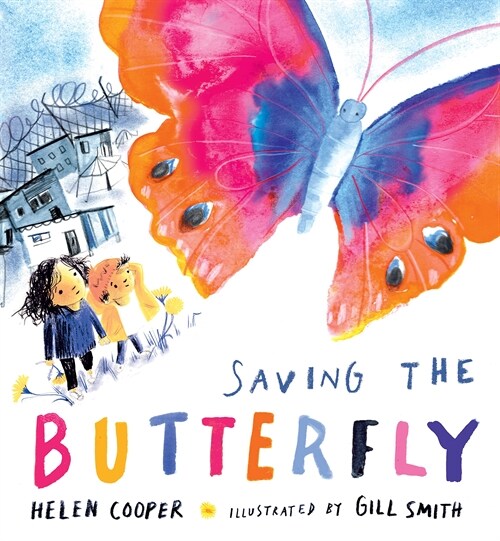 Saving the Butterfly: A story about refugees (Hardcover)