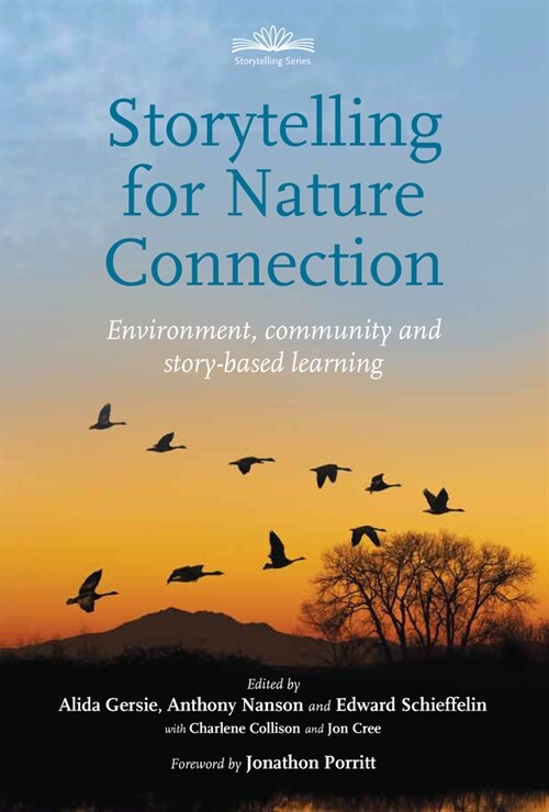 Storytelling for Nature Connection : Environment, community and story-based learning (Paperback)