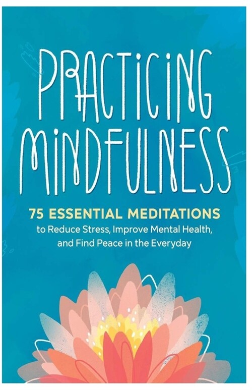 Practicing Mindfulness (Paperback)