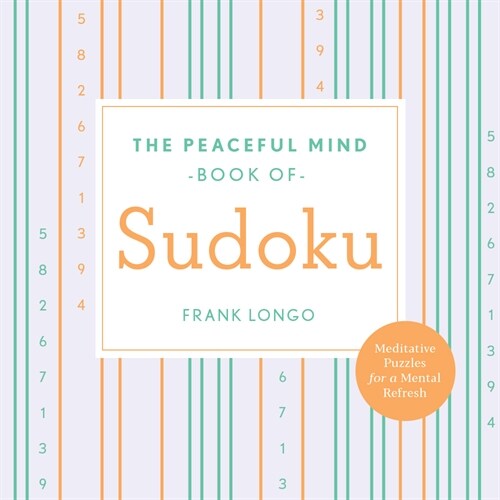 The Peaceful Mind Book of Sudoku (Paperback)