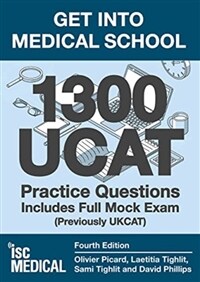 Get into Medical School - 1300 UCAT Practice Questions. Includes Full Mock Exam : (Previously UKCAT) (Paperback, 4 ed)
