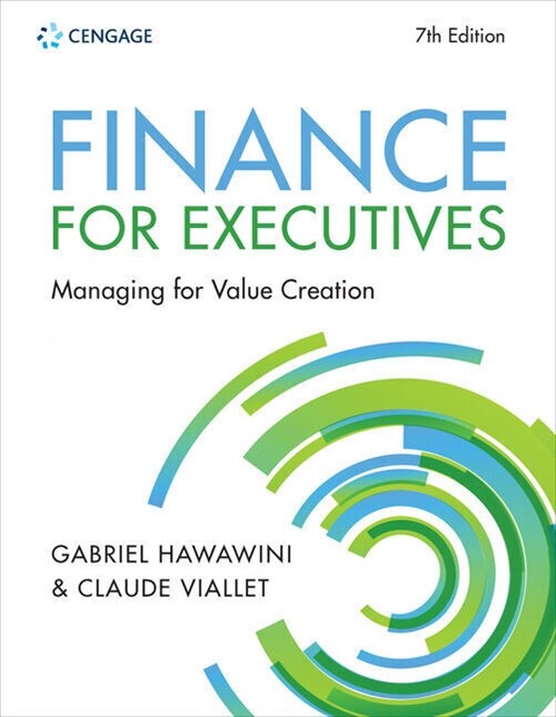 Finance for Executives : Managing for Value Creation (Paperback, 7 ed)