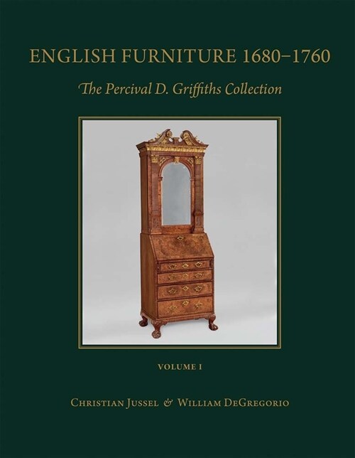 English Furniture 1680 - 1760; English Needlework 1600 - 1740: The Percival D. Griffiths Collection (Volumes I and II) (Hardcover)