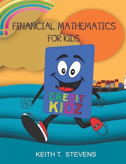 Financial Mathematics for Kids (Paperback)