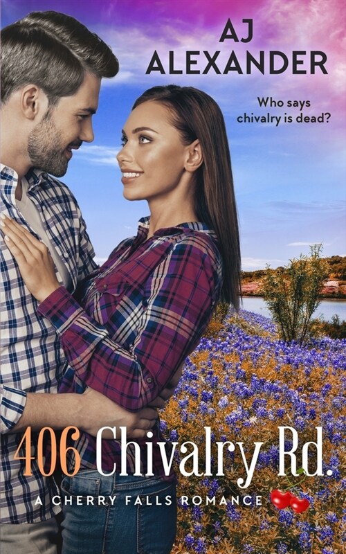 406 Chivalry Road: A Cherry Falls Romance Book 14 (Paperback)