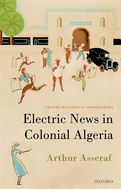 Electric News in Colonial Algeria (Paperback)