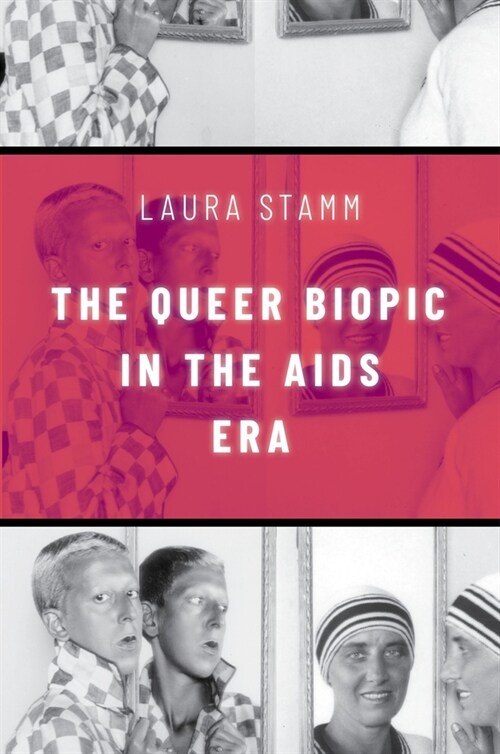 The Queer Biopic in the AIDS Era (Paperback)