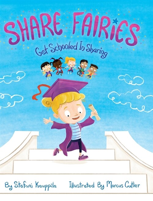 Share Fairies: Get Schooled in Sharing (Hardcover)