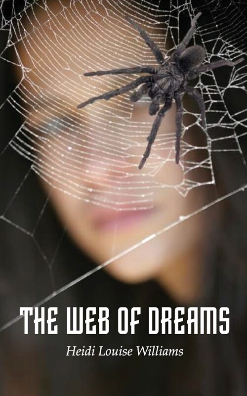 THE WEB OF DREAMS (Paperback)