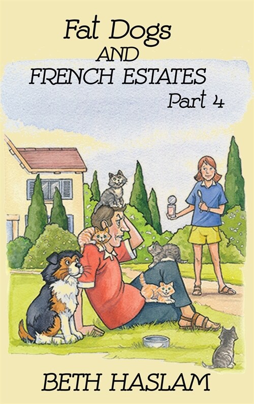 Fat Dogs and French Estates, Part 4 (Hardcover)
