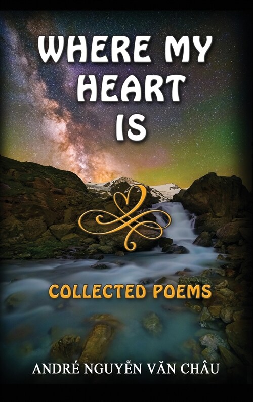 Where My Heart Is, Collected Poems (Hardcover)