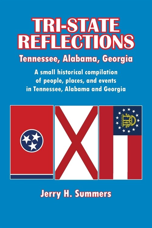 Tri-State Reflections: Tennessee, Alabama, Georgia (Paperback)