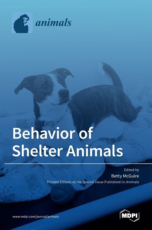 Behavior of Shelter Animals (Hardcover)