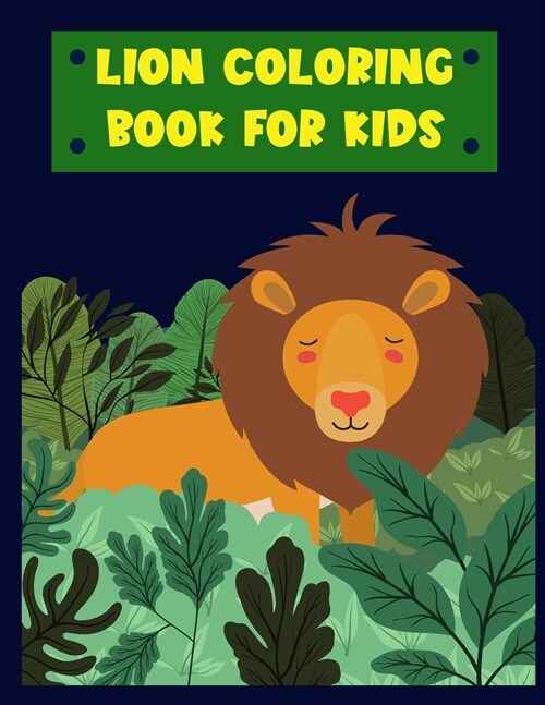 Lion- Coloring Book for kids: Amazing Lion Coloring Book for Kids, Age:4-8 (Paperback)