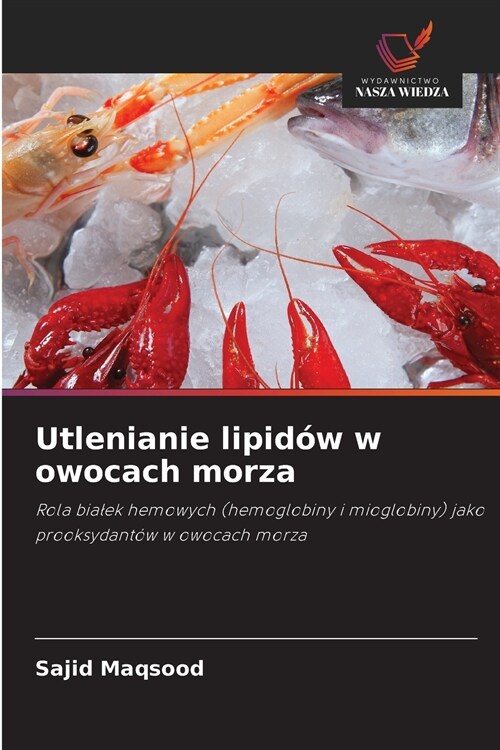 Utlenianie lipid? w owocach morza (Paperback)