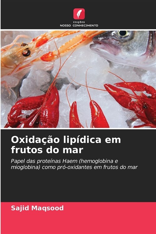 Oxida豫o lip?ica em frutos do mar (Paperback)