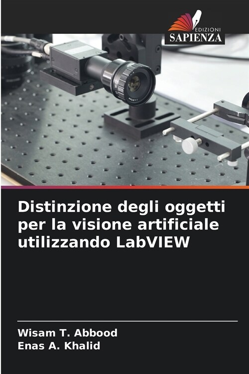 Distinzione degli oggetti per la visione artificiale utilizzando LabVIEW (Paperback)