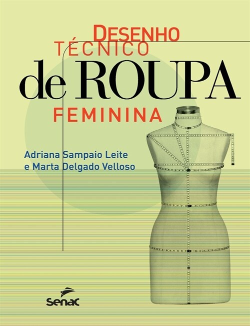 DESENHO TECNICO DE ROUPA FEMININA (Paperback)