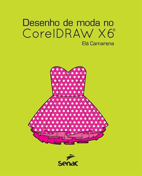 DESENHO DE MODA NO CORELDRAW X6 (Paperback)