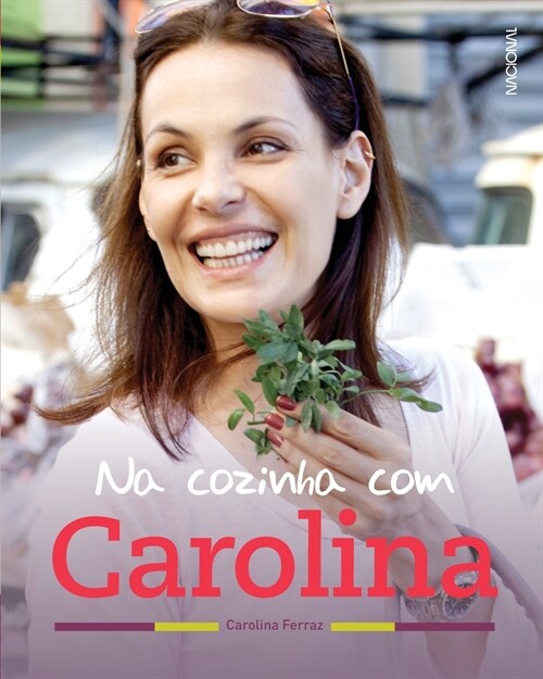 Na Cozinha com Carolina (Paperback)
