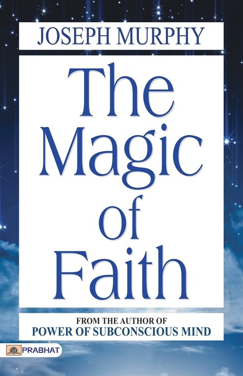 The Magic of Faith (Paperback)