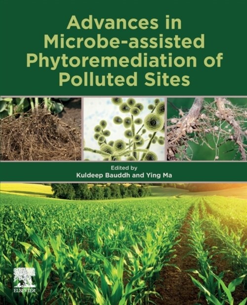 Advances in Microbe-assisted Phytoremediation of Polluted Sites (Paperback)