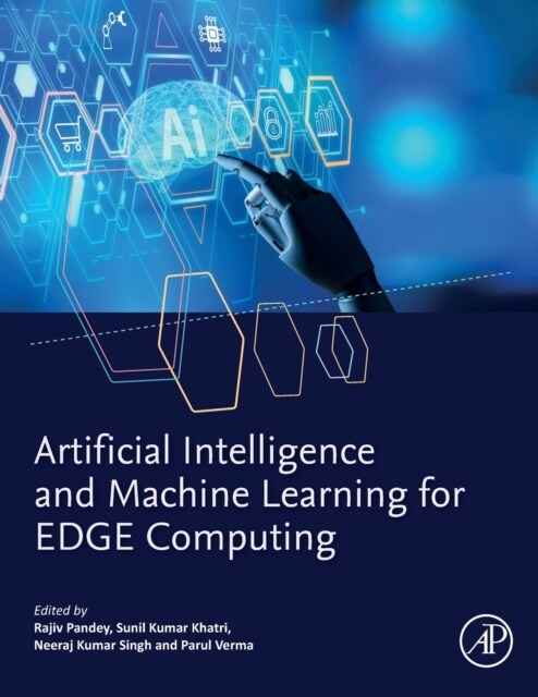 Artificial Intelligence and Machine Learning for EDGE Computing (Paperback)