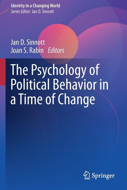 The Psychology of Political Behavior in a Time of Change (Paperback)